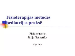 fizioterapijas metodes pediatrijas praks