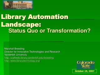Library Automation Landscape: