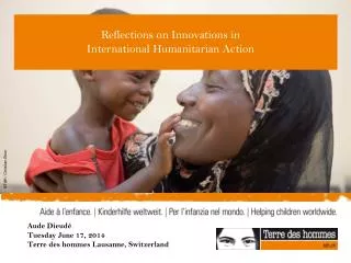 Reflections on Innovations in International Humanitarian Action