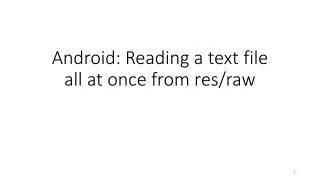 Android: Reading a text file all at once from res/raw