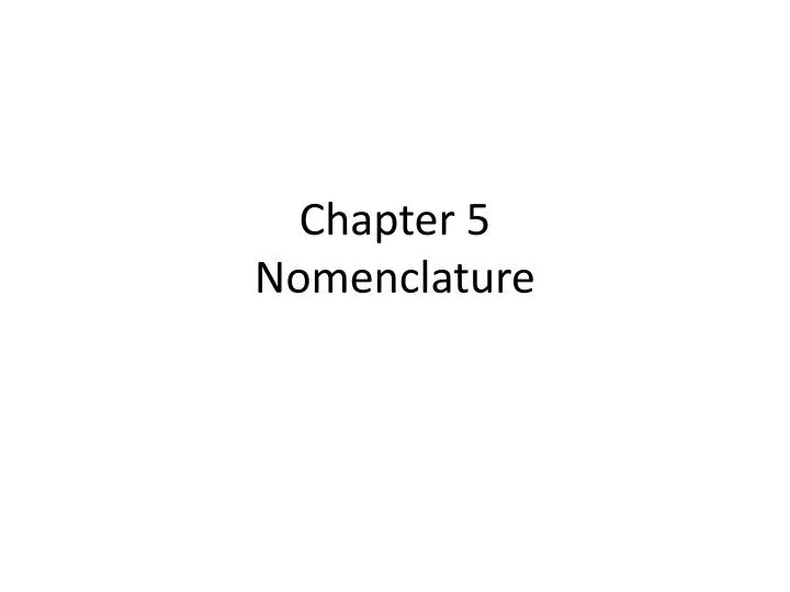 chapter 5 nomenclature