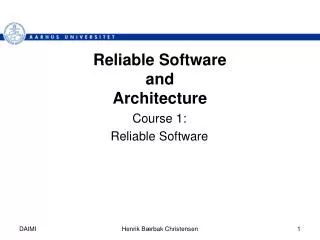 Reliable Software and Architecture