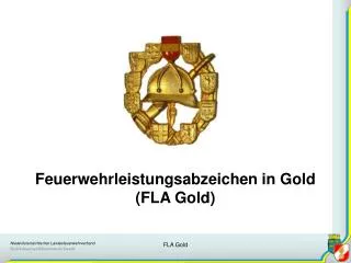 Feuerwehrleistungsabzeichen in Gold (FLA Gold)