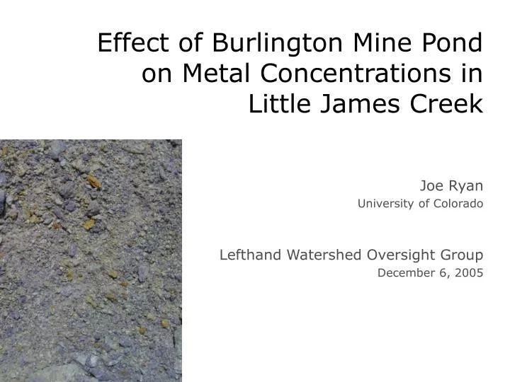 effect of burlington mine pond on metal concentrations in little james creek