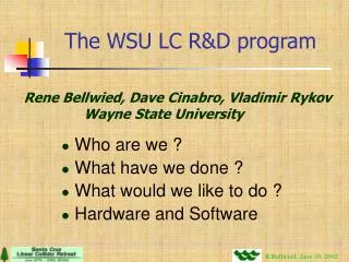 The WSU LC R&amp;D program