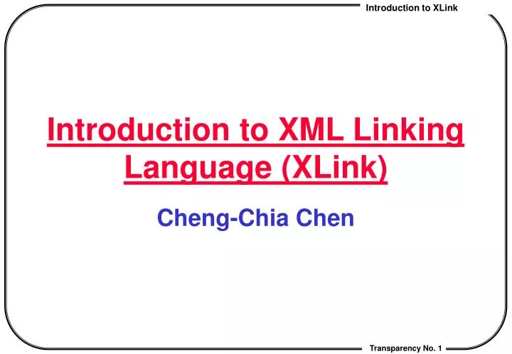 introduction to xml linking language xlink