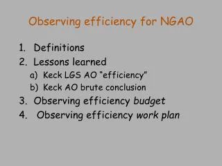 Observing efficiency for NGAO