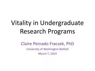 Vitality in Undergraduate Research Programs