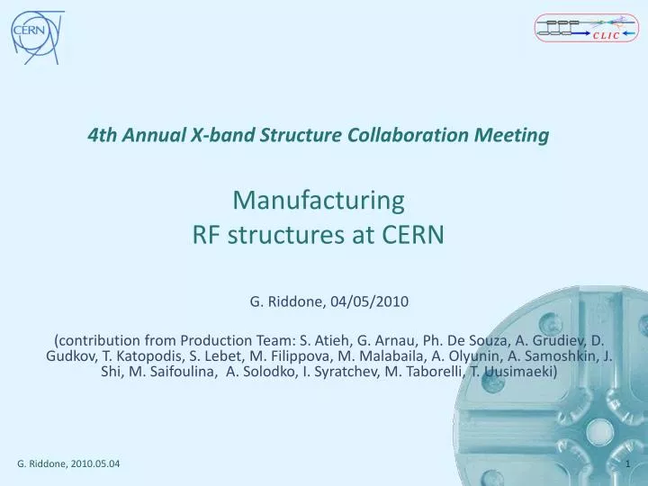 4th annual x band structure collaboration meeting manufacturing rf structures at cern