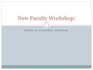 New Faculty Workshop: