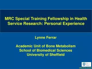 MRC Special Training Fellowship in Health Service Research: Personal Experience