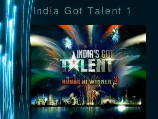 India Got Talent 1
