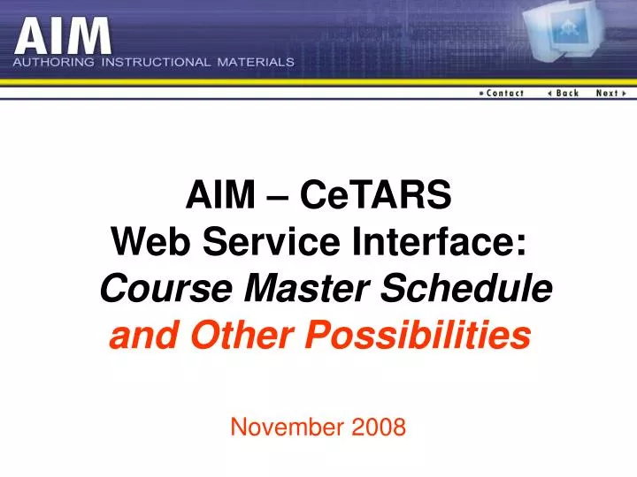 aim cetars web service interface course master schedule and other possibilities
