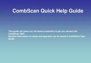 CombScan Quick Help Guide