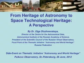 From Heritage of Astronomy to Space Technological Heritage: A Perspective