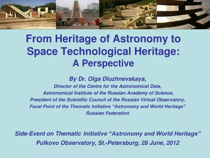 from heritage of astronomy to space technological heritage a perspective