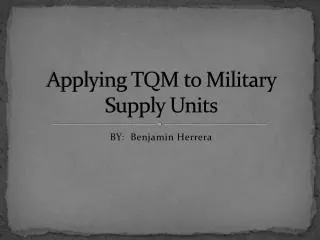 Applying TQM to Military Supply Units