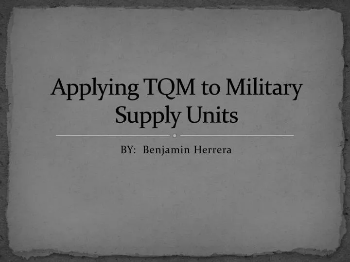 applying tqm to military supply units