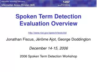 Spoken Term Detection Evaluation Overview