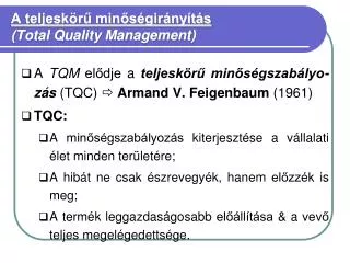 a teljesk r min s gir ny t s total quality management