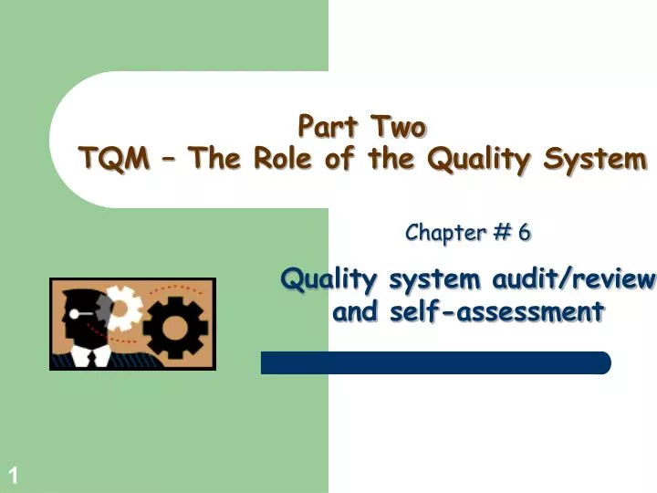 part two tqm the role of the quality system