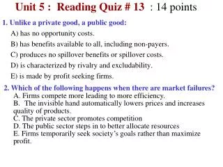 Unit 5 : Reading Quiz # 13 : 14 points