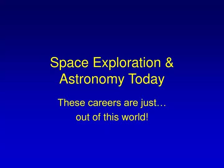 space exploration astronomy today
