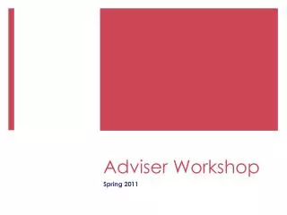 Adviser Workshop