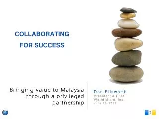 Bringing value to Malaysia through a privileged partnership