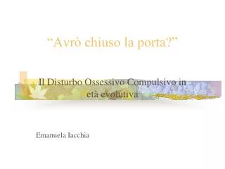 avr chiuso la porta