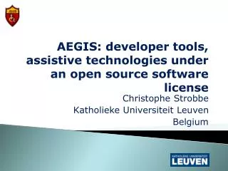 AEGIS: developer tools, assistive technologies under an open source software license