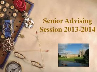 Senior Advising Session 2013-2014