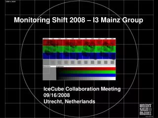IceCube Collaboration Meeting 09/16/2008 Utrecht, Netherlands