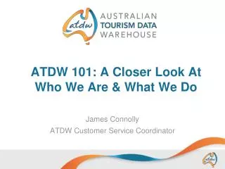ATDW 101: A Closer Look At Who We Are &amp; What We Do