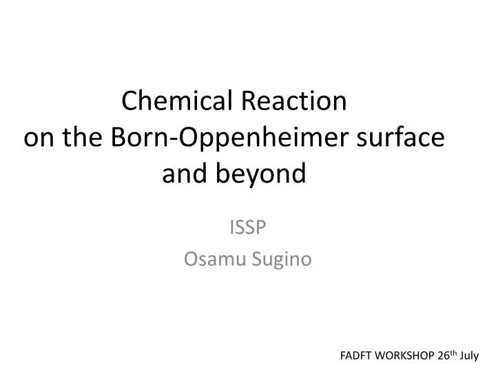 chemical reaction on the born oppenheimer surface and beyond