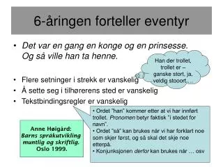 6 ringen forteller eventyr