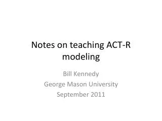 Notes on teaching ACT-R modeling