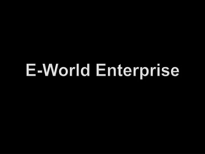 e world enterprise