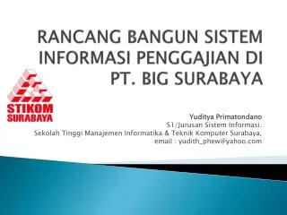 RANCANG BANGUN SISTEM INFORMASI PENGGAJIAN DI PT. BIG SURABAYA