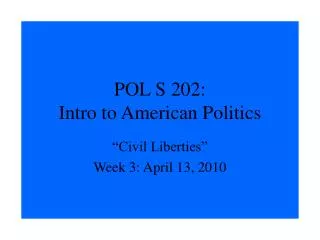 POL S 202: Intro to American Politics