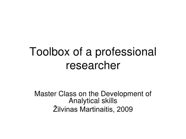 toolbox of a professional researcher