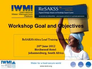 Workshop Goal and Objectives