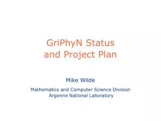 GriPhyN Status and Project Plan
