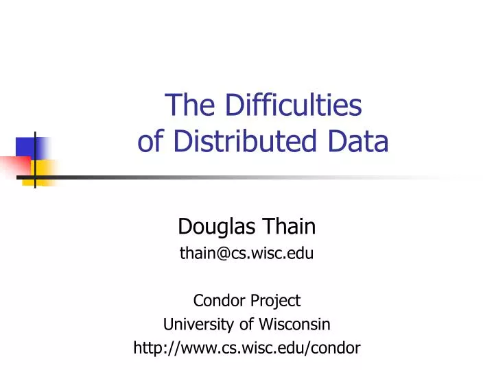 the difficulties of distributed data