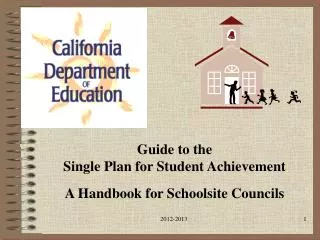 Guide to the Single Plan for Student Achievement A Handbook for Schoolsite Councils