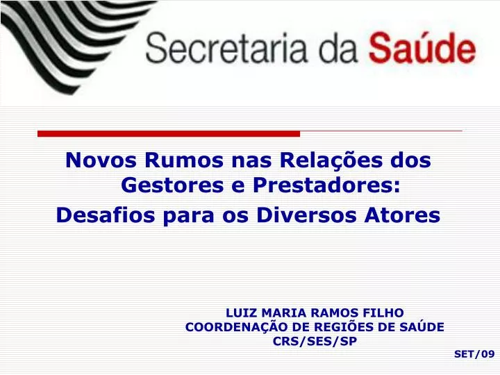 novos rumos nas rela es dos gestores e prestadores desafios para os diversos atores