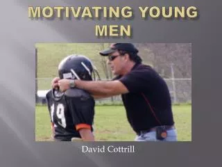 Motivating Young Men