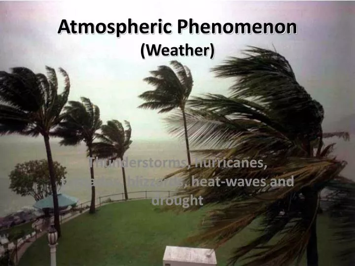 atmospheric phenomenon weather