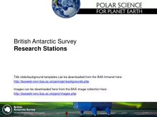 British Antarctic Survey Research Stations