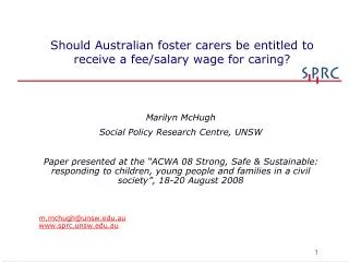 Should Australian foster carers be entitled to receive a fee/salary wage for caring?